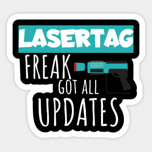 Lasertag freak got all updates Sticker